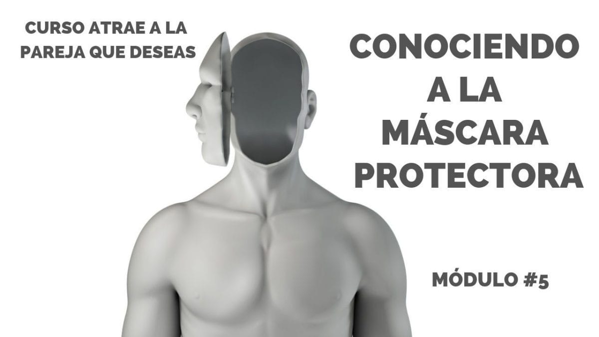 Módulo 5 Conociendo a la máscara protectora